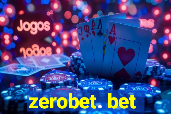 zerobet. bet